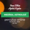 Medikal Astroloji (Iatromathematics) Eğitimi 19 Eylül
