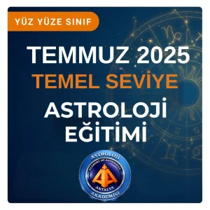 Temel Astroloji Eğitimi Temmuz 2025 YÜZ YÜZE