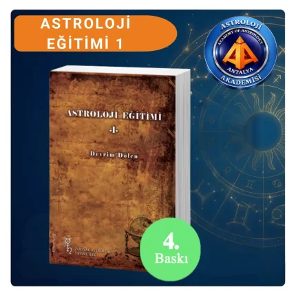 Astroloji Eğitimi 1 (Genişletilmiş 4. Baskı)