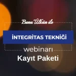 INTEGRITAS Tekniği Webinarı Kayıt Paketi